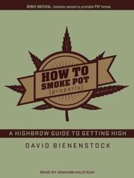 How to Smoke Pot (Properly) : A Highbrow Guide to Getting High （MP3 UNA）