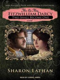 Mr. & Mrs. Fitzwilliam Darcy : Two Shall Become One (Darcy Saga) （MP3 UNA）