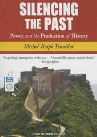 Silencing the Past : Power and the Production of History （MP3 UNA）