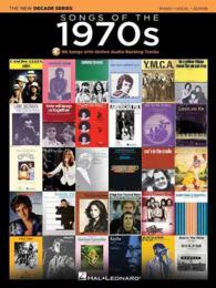 Songs of the 1970s : 96 Songs with Online Audio Backing Tracks: Piano-Vocal-Guitar (Decade) （PAP/PSC）