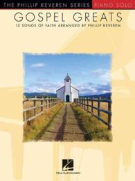 Gospel Greats : Piano Solo: 15 Songs of Faith (The Phillip Keveren Series)
