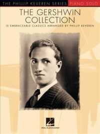The Gershwin Collection : 15 Embraceable Classics: Piano Solo (Phillip Keveren)