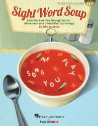 Sight Word Soup : Essential Learning through Music, Movement and Interactive Technology