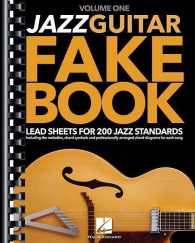 Jazz Guitar Fake Book : Lead Sheets for 200 Jazz Standards: Including the melodies, chord symbols and professionally arranged chord diagrams for each 〈1〉 （SPI）