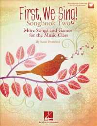 First We Sing! : More Songs and Games for the Music Class (First We Sing!) （PAP/COM）