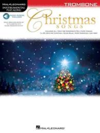 Christmas Songs : Trombone Instrumental Play-Along, with Online Audio （PAP/PSC）