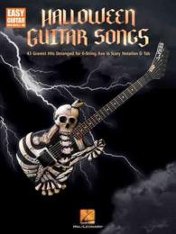 Halloween Guitar Songs : 43 Gravest Hits Deranged for 6-String Axe in Scary Notation & Tab