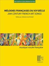 20th Century French Art Songs : Medium/Low Voice