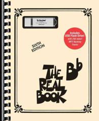 The Real Book : Bb Edition, Includes USB Flash Drive with 240 Select MP3 Backing Tracks 〈1〉 （6 SPI PAP/）