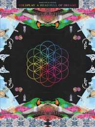 Coldplay : A Head Full of Dreams: Piano, Vocal, Guitar
