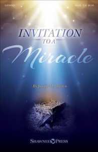 Invitation to a Miracle : A Cantata for Christmas