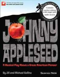 Johnny Appleseed : A Musical Play about a Great American Pioneer Includes Downloadable Audio