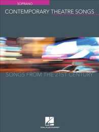 Contemporary Theatre Songs Soprano : Songs from the 21st Century