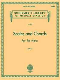 Scales and Chords in All the Major and Minor Keys : Piano Technique (Schirmer Library of Classics)