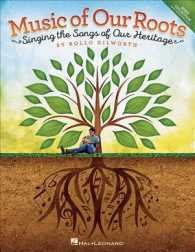 Music of Our Roots : Singing the Songs of Our Heritage