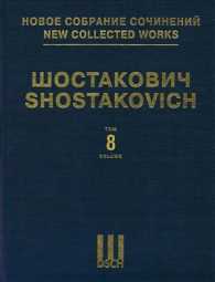 Symphony No. 8, Op. 65 : New Collected Works of Dmitri Shostakovich 〈8〉