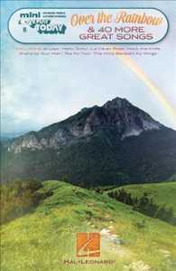 Over the Rainbow & 40 More Great Songs (Mini E-z Play Today)