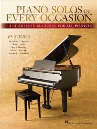 Piano Solos for Every Occasion : The Complete Resource for All Pianists