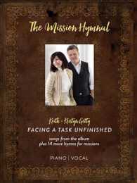 The Mission Hymnal : Facing a Task Unfinished （1ST）