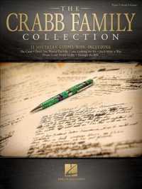 The Crabb Family Collection : 12 Southern Gospel Hits - Piano, Vocal, Guitar