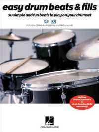 Easy Drum Beats & Fills : 30 Simple and Fun Beats to Play on Your Drumset （PAP/PSC）