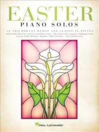 Easter Piano Solos : 30 Triumphant Hymns and Classical Pieces