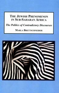 The Jewish Phenomenon in Sub-Saharan Africa : The Politics of Contradictory Discourses