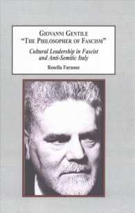 Giovanni Gentile, the Philosopher of Fascism : Cultural Leadership in Fascist and Anti-Semitic Italy