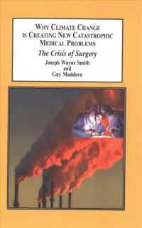 Why Climate Change Is Creating New Catastrophic Medical Problems : The Crisis of Surgery （1ST）