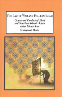 The Law of War and Peace in Islam : Causes and Conduct of Jihad and Non-state Islamic Actors under Islamic Law