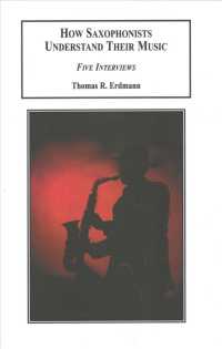 How Saxophonists Understand Their Music : Five Interviews