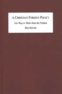 A Christian Foreign Policy : New Ways to Think about the Problem