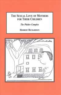 The Sexual Love of Mothers for Their Children : The Phedre Complex