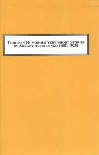 Thirteen Humorous Very Short Stories by Arkady Averchenko (1881-1925)