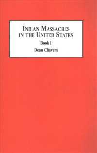 Indian Massacres in the United States (2-Volume Set) （PCK）