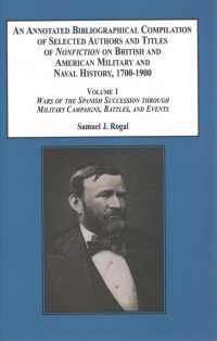 An Annotated Bibliographical Compilation of Selected Authors and Titles of Nonfiction on British and American Military and Naval History, 1700-1900 (2 （Annotated）