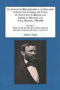An Annotated Bibliographical Compilation of Selected Authors and Titles of Nonfiction on British and American Military and Naval History, 1700-1900 (2 （Annotated）