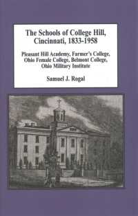 The Schools of College Hill, Cincinnati, 1833-1958 : Pleasant Hill Academy, Farmer's College, Ohio Female College, Belmont College, Ohio Military Inst