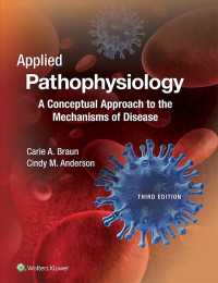 Applied Pathophysiology : A Conceptual Approach to the Mechanisms of Disease （3 PCK PAP/）