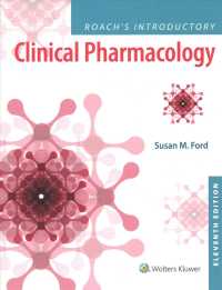 Roach's Introductory Clinical Pharmacology + Lippincott Photo Atlas of Medication Administration （11 PCK PAP）
