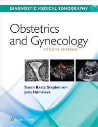 Diagnostic Medical Sonography : Obstetrics and Gynecology （4 PCK CSM）