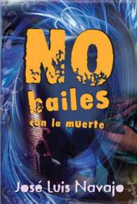 No bailes con la muerte / Don't Dance with Death