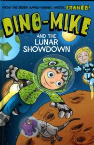 Dino-Mike and the Lunar Showdown (Dino-mike!)