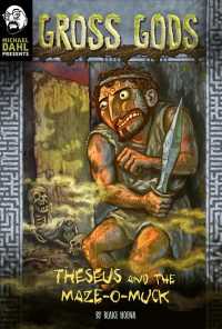 Theseus and the Maze-O-Muck (Michael Dahl Presents: Gross Gods)