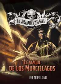 El Ataque de Los Murciélagos (La Biblioteca Maldita)