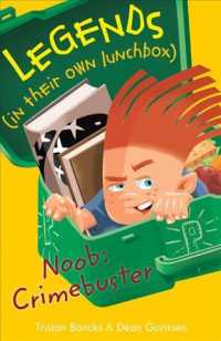 Noob : Crimebuster (Legends (in Their Own Lunchbox))