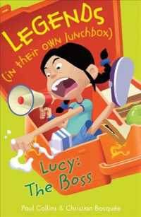 Lucy : The Boss (Legends in Their Own Lunchbox)
