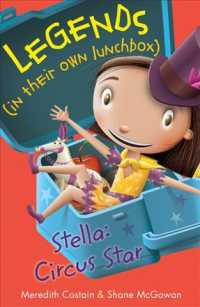 Stella : Circus Star (Legends in Their Own Lunchbox)