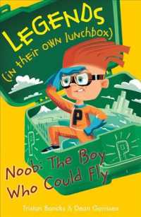 Noob : The Boy Who Could Fly (Legends (in Their Own Lunchbox))