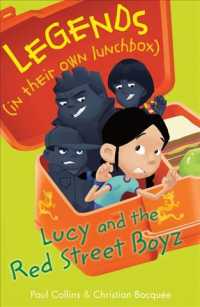 Lucy and the Red Street Boyz (Legends in Their Own Lunchbox)